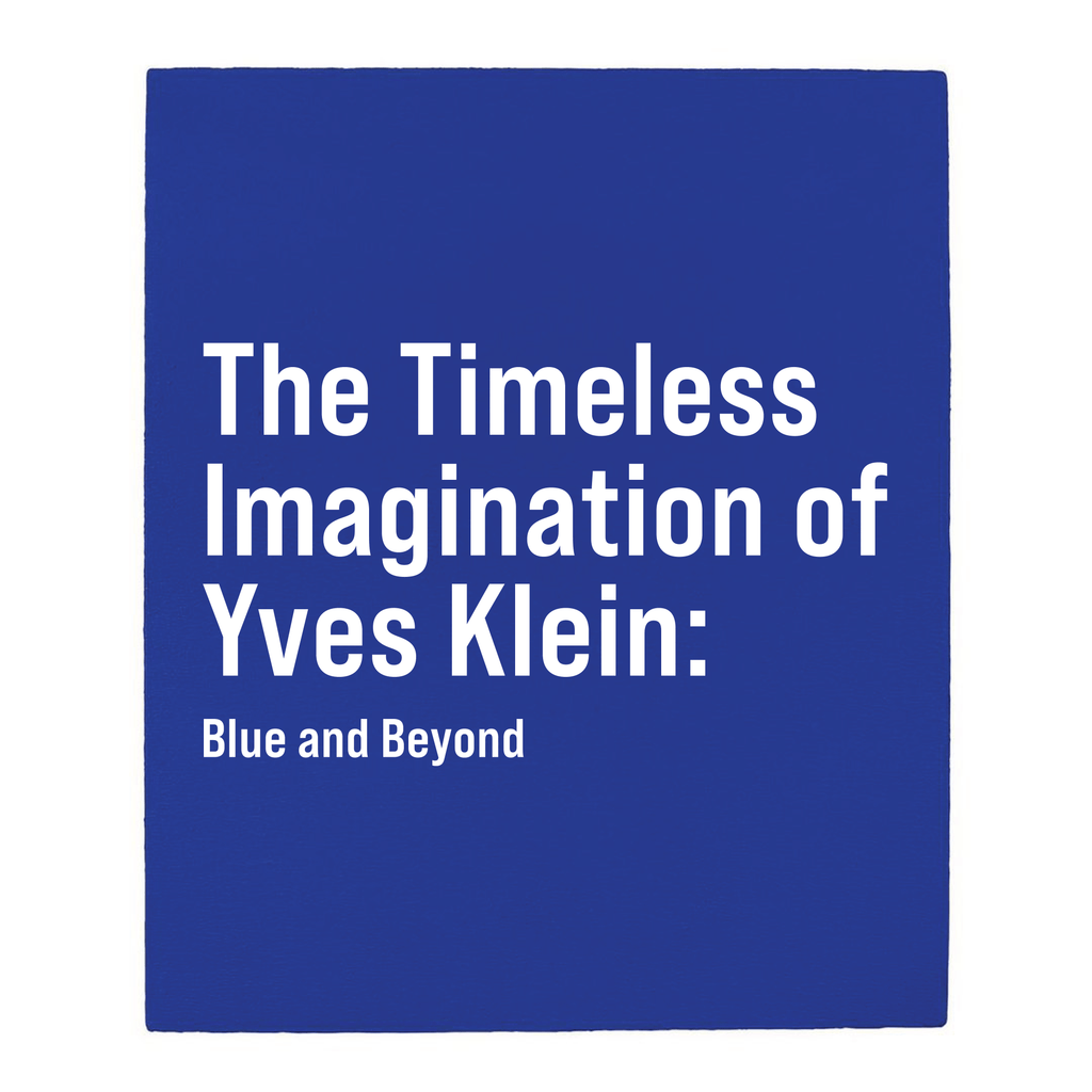 The Timeless Imagination of Yves Klein